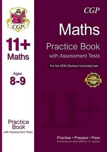 11  Maths Practice Book with Assessment Tests (Ages 8-9) for the CEM Test (CGP 11  CEM) - Softcover