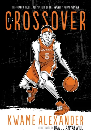 The Crossover: The Graphic Novel